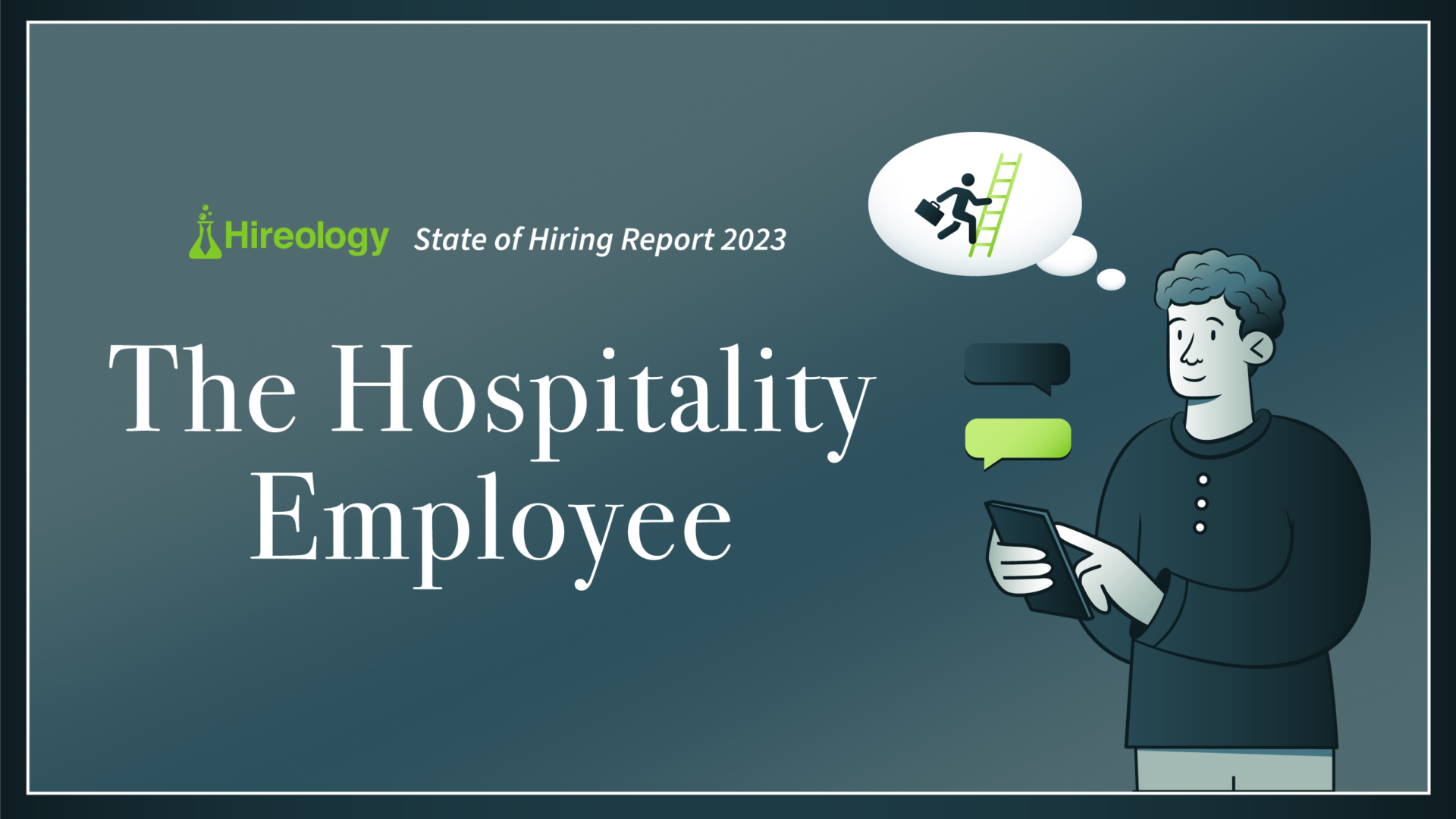 Hireology’s 2023 Hospitality Applicant Research